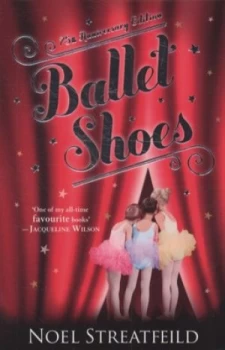 Image of Ballet Shoes by Noel Streatfeild Paperback