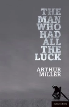 Image of The Man Who Had All the Luck by Arthur Miller Paperback