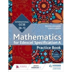 Image of Edexcel International GCSE (9-1) Mathematics Practice Book Third Edition