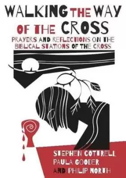 Image of Walking the way of the cross by Stephen Cottrell