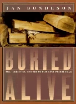 Image of buried alive the terrifying history of our most primal fear
