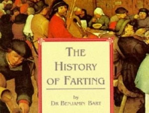 Image of The History of Farting by Benjamin Bart Paperback
