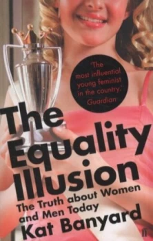 Image of The Equality Illusion by Kat Banyard Paperback