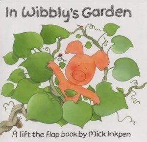 Image of In Wibblys Garden by Mick Inkpen Hardback