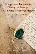 Image of comparative essays on the poetry and prose of john donne and george herbert