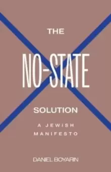 Image of The No-State Solution : A Jewish Manifesto