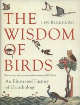 Image of The Wisdom of Birds by Tim Birkhead Hardback