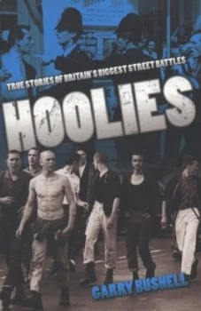 Image of Hoolies by Garry Bushell Book