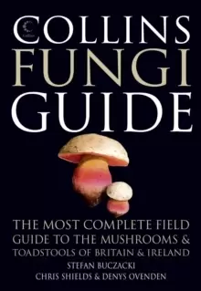 Image of Collins Fungi Guide : The Most Complete Field Guide to the Mushrooms & Toadstools of Britain & Ireland