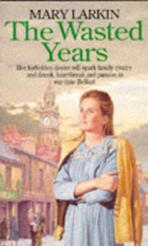 Image of The Wasted Years by Mary Larkin Paperback