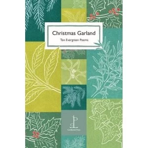 Image of Christmas Garland: Ten Evergreen Poems by Candlestick Press (Paperback, 2017)