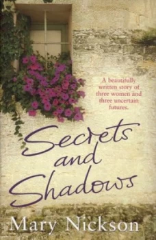 Image of Secrets and Shadows by Mary Nickson Hardback