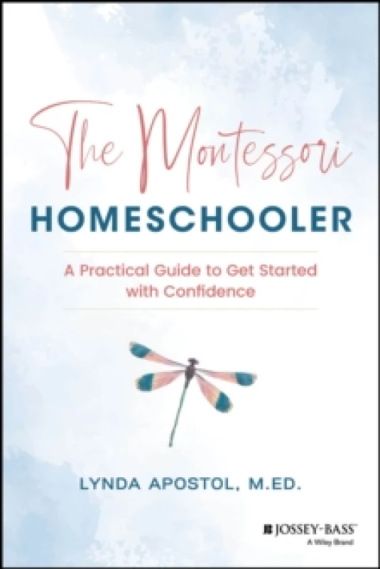 Image of The Montessori Homeschooler : A Practical Guide to Get Started with Confidence Paperback / softback