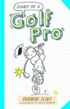 Image of Diary of a Golf Pro by Shamini Flint Book