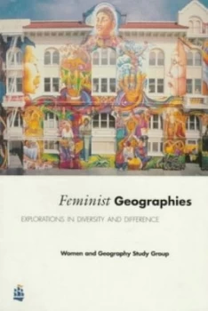 Image of Feminist geographies by Women and Geography Study Group of the IBG