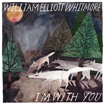 image of William Elliott Whitmore - I'm With You CD