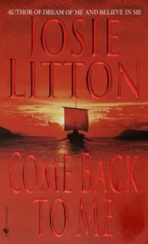 Image of Come Back to Me by Josie Litton