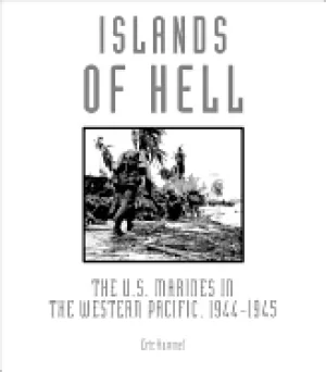 Image of islands of hell the u s marines in the western pacific 1944 1945