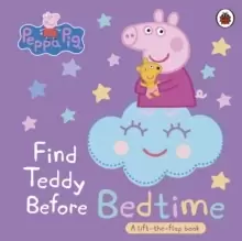 Image of Peppa Pig: Find Teddy Before Bedtime : A lift-the-flap book