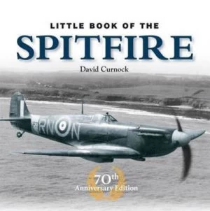 Image of Little Book of Spitfire by David Curnock Hardback