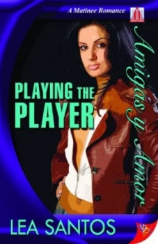 Image of Playing the Player by Lea Santos Paperback