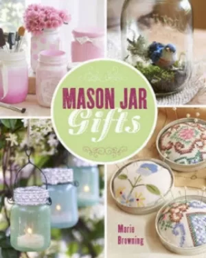 Image of Mason jar gifts by Marie Browning