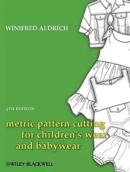 Image of Metric Pattern Cutting for Childrens Wear and by Winifred Aldrich