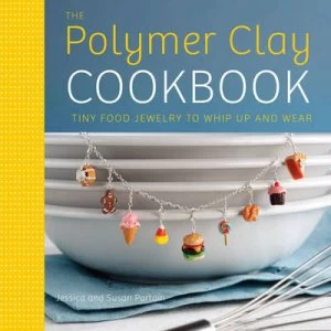 Image of The Polymer Clay Cookbook by Jessica Partain Paperback