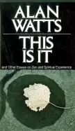 Image of this is it and other essays on zen and spiritual experience