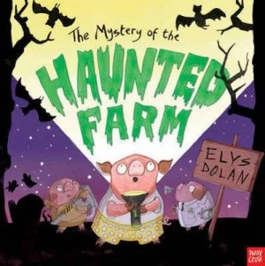 Image of The Mystery of the Haunted Farm by Elys Dolan Paperback