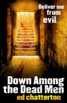 Image of Down among the Dead Men by Ed Chatterton Paperback