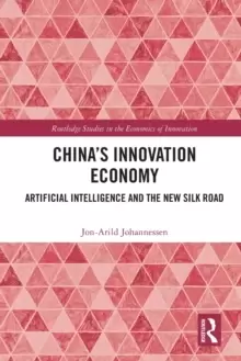 Image of China's Innovation Economy : Artificial Intelligence and the New Silk Road