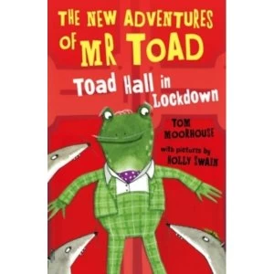 Image of The New Adventures of Mr Toad: Toad Hall in Lockdown