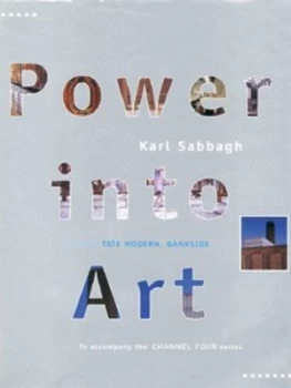 Image of Power into Art by Karl Sabbagh Hardback