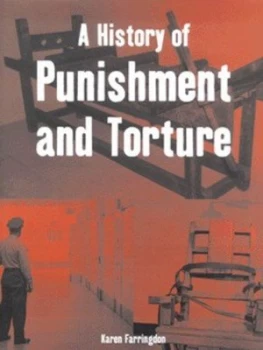 Image of A History of Punishment and Torture by Karen Farrington Hardback