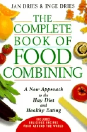 Image of complete book of food combining a new approach to the hay diet and healthy