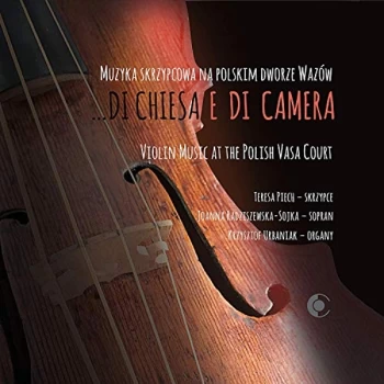 Image of Teresa Piech - Violin Music at the Polish Vasa Court CD