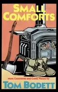 Image of small comforts more comments and comic pieces