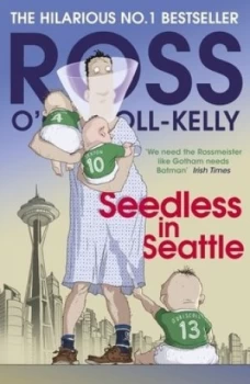 Image of Seedless in Seattle by Ross Ocarroll-Kelly Book