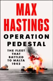 Image of Operation Pedestal : The Fleet That Battled to Malta 1942