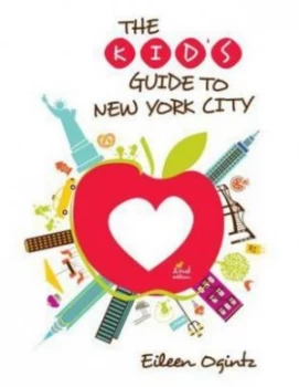 Image of Kids Guide to New York City by Eileen Ogintz Paperback