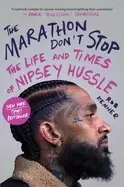 Image of marathon dont stop the life and times of nipsey hussle