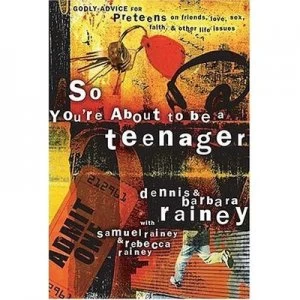 Image of So Youre about to Be a Teenager by Dennis Rainey and Barbara Rainey and Dennis Rainey Paperback