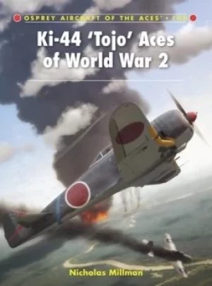 Image of Ki-44 Tojo aces of World War 2 by Nicholas Millman