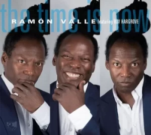Image of The Time Is Now by Ramon Valle CD Album
