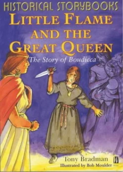 Image of Little Flame and the Great Queen by Tony Bradman Paperback