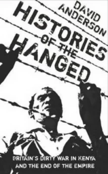 Image of Histories of the Hanged by David Anderson Hardback