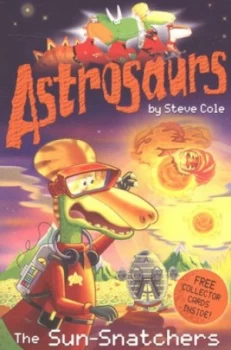 Image of The Sun-Snatchers by Steve Cole Paperback