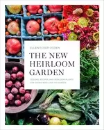 Image of new heirloom garden designs recipes and heirloom plants for cooks who love