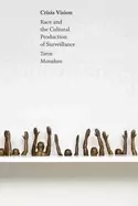 Image of crisis vision race and the cultural production of surveillance